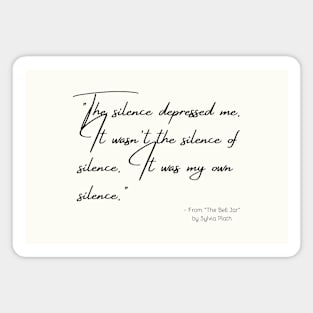 A Quote about Depression from "The Bell Jar" by Sylvia Plath Magnet